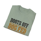 Boots off Life Good T-Shirt
