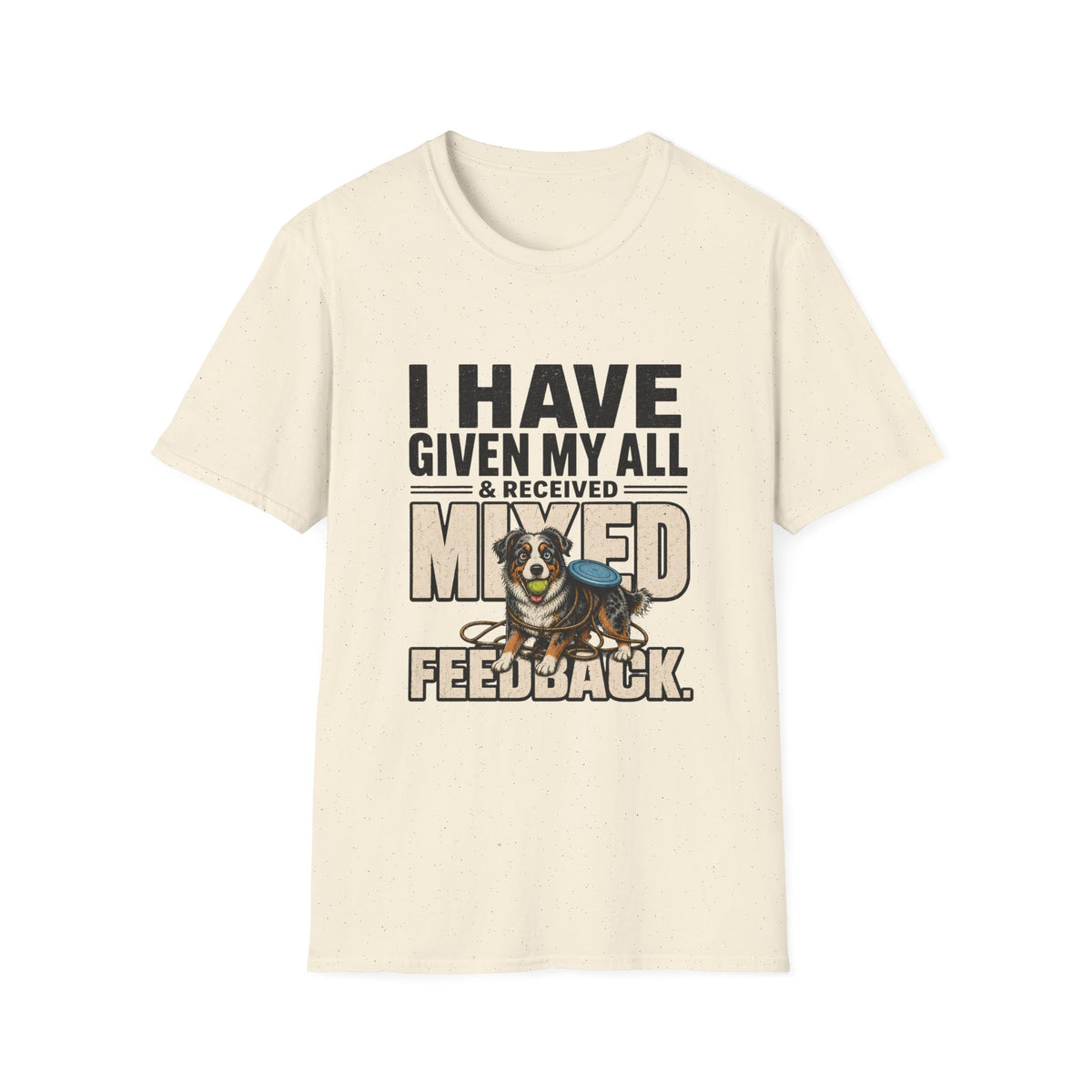 I Have Given My All Collie T-Shirt