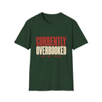 Currently Overbooked T-Shirt