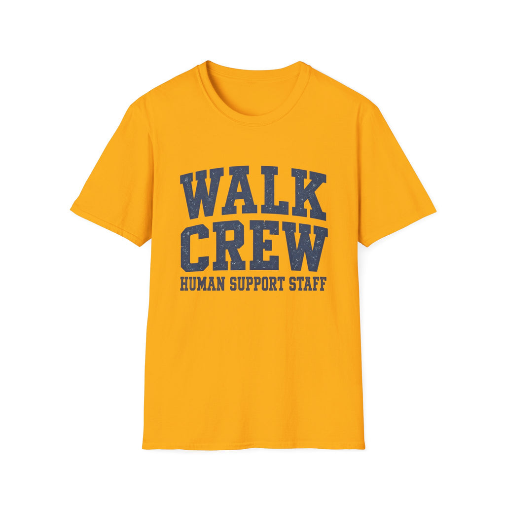 WALK CREW HUMAN SUPPORT STAFF T-Shirt