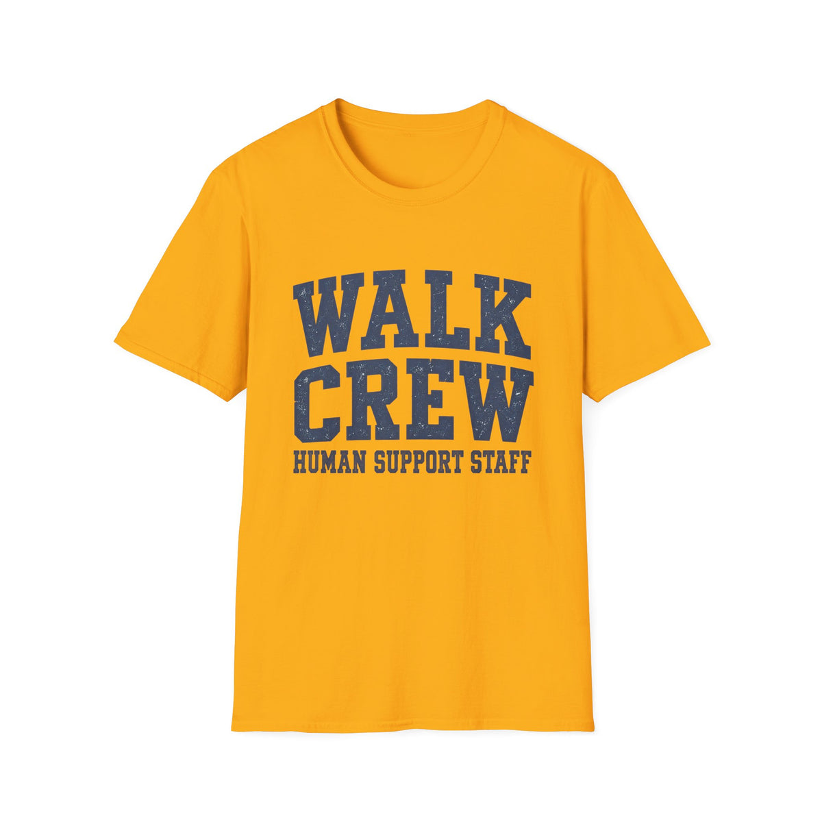WALK CREW HUMAN SUPPORT STAFF T-Shirt