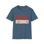 Currently Overbooked T-Shirt