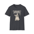 MY OTHER HOBBY IS PRETENDING I DIDN'T HEAR THAT  T-Shirt