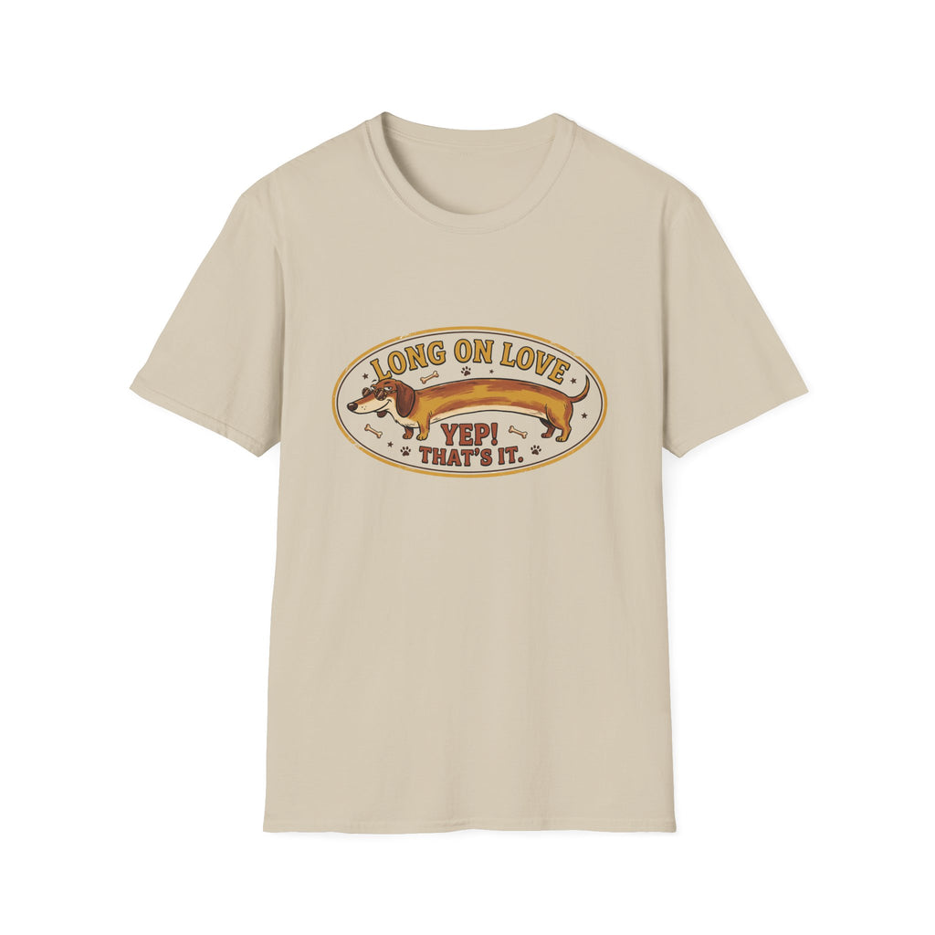 Long on Love, That's It  T-Shirt