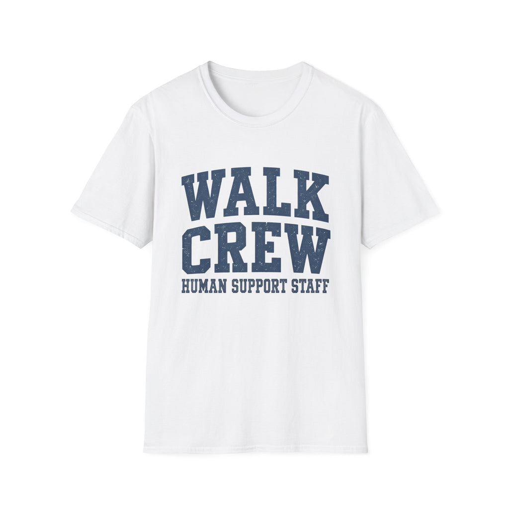 WALK CREW HUMAN SUPPORT STAFF T-Shirt