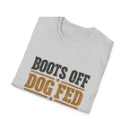 Boots off Life Good T-Shirt