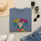 Too Cool For Fur T-Shirt