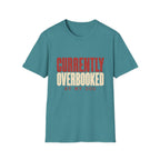 Currently Overbooked T-Shirt