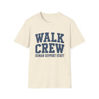 WALK CREW HUMAN SUPPORT STAFF T-Shirt