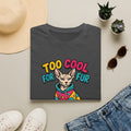 Too Cool For Fur T-Shirt