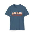 Dog Hair is my dress code  T-Shirt
