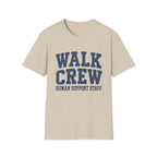 WALK CREW HUMAN SUPPORT STAFF T-Shirt