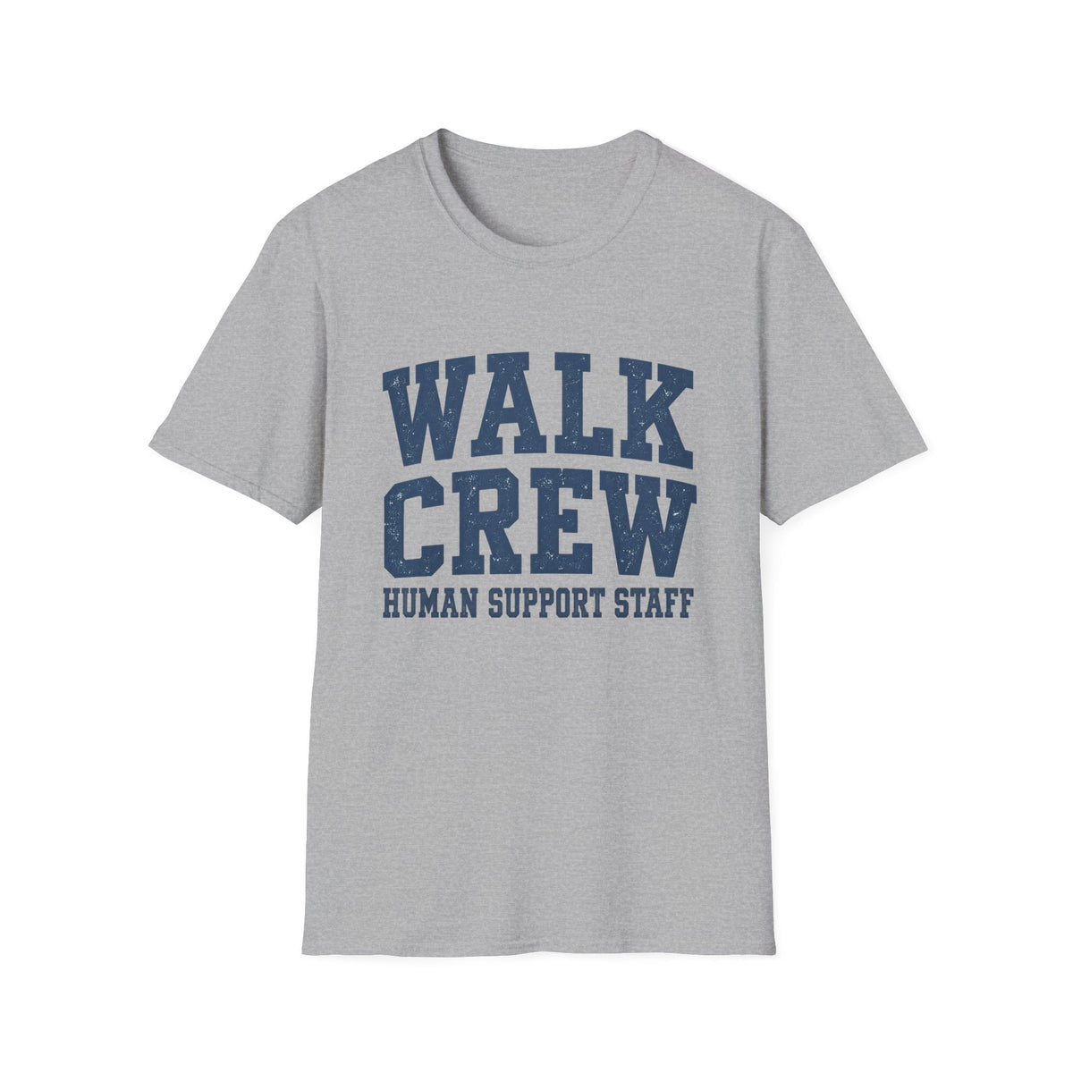 WALK CREW HUMAN SUPPORT STAFF T-Shirt