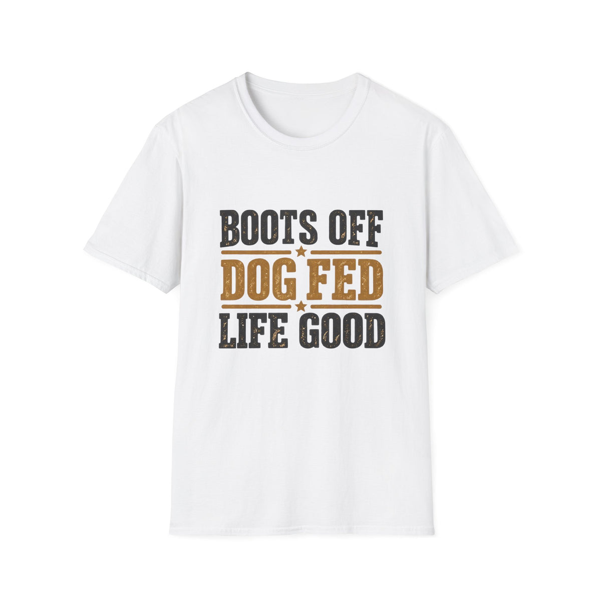 Boots off Life Good T-Shirt