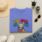 Too Cool For Fur T-Shirt